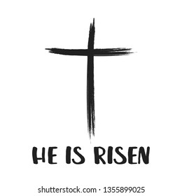 He is Risen text with cross on white background. Calligraphy lettering Vector illustration EPS10.