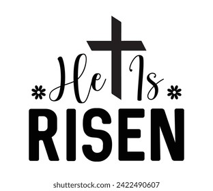 He Is Risen Typography Lettering T-shirt Design, Bunny Shirt, Easter Typography T-shirt, Easter Hunting Squad, Design For Kids, Cut File For Cricut And Silhouette