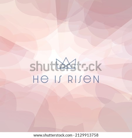 He is Risen under crown icon, with multi-colored clouds with bright sun rays shining through. Symbolizing the resurrection of Jesus Christ. Easter social media square card.
