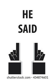 HE SAID typography vector illustration