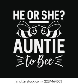 He Or She Auntie To Bee Gender Reveal Pregnancy Announcement