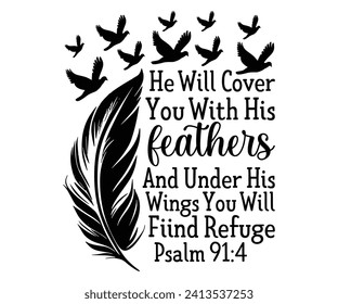 he will cover you with his feathers and under Svg,Christian,Love Like Jesus, XOXO, True Story,Religious Easter,Mirrored,Faith Svg,God, Blessed  svg