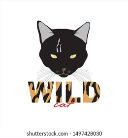 Head of a black cat and inscription Wild Cat. Animal tiger print. Decorative typographical text. Creative Design. T-shirt, greeting card, poster, banner, mugs. Vector ilustration. EPS 10.