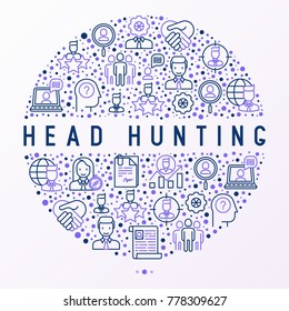 Head hunting concept in circle with thin line icons: employee, hr manager, focus, resume; briefcase; achievements; career growth, interview. Vector illustration for banner, web page, print media.