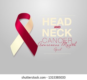Head and Neck Cancer Awareness Calligraphy Poster Design. Realistic Burgundy and Ivory Ribbon. April is Cancer Awareness Month. Vector