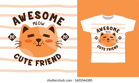 Head orange cat, Awesome cute friend typography design vector with stripe illustration ready for print on tee, poster and other uses.