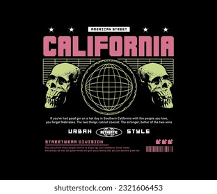 head skull illustration with california city slogan print, aesthetic graphic design for streetwear and urban style t-shirts design, hoodies, etc