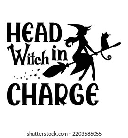 Head witch in charge Happy Halloween shirt print template, Pumpkin Fall Witches Halloween Costume shirt design