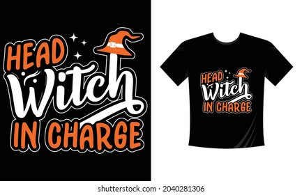 Head Witch in Charge T-shirt Design
 Halloween T-shirt Design
