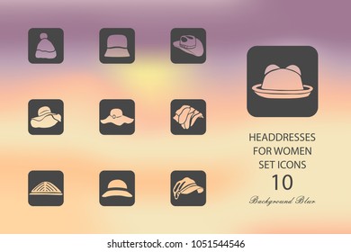 Headdresses for women. Set of flat icons on blurred background. Vector illustration