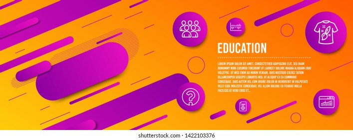 Header banner. Group, T-shirt design and Question mark icons simple set. Column diagram, Technical documentation and Website statistics signs. Developers, Painting. Education set. Line group icon