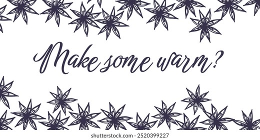 Header make some warm with line vector illustration of star anise. Hand drawn background on white