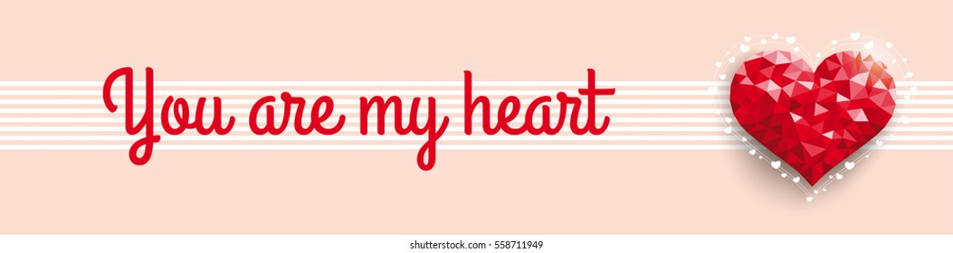 Header with text You are my heart. Eps 10 vector file.