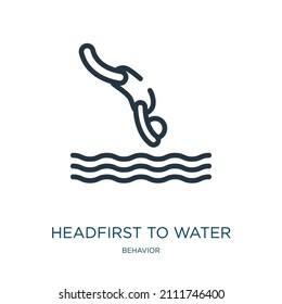 headfirst to water thin line icon. headfirst, business linear icons from behavior concept isolated outline sign. Vector illustration symbol element for web design and apps.