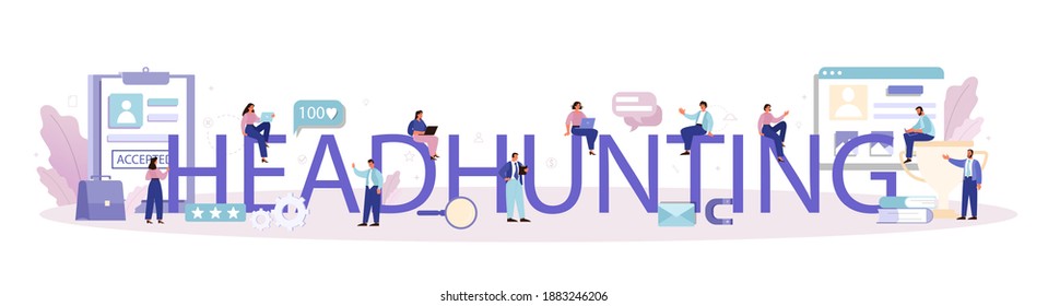 Headhunting typographic header. Idea of business recruitment and human resources management. HR manager occupation. Flat vector illustration