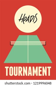 Headis tournament typographical vintage style poster. Vector illustration.