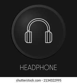 Headphone minimal vector line icon on 3D button isolated on black background. Premium Vector.
