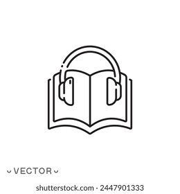 headphones with audiobook icon, listen audio education, sound guide book, thin line symbol isolated on white background, editable stroke eps 10 vector illustration