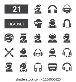 headset icon set. Collection of 21 filled headset icons included Headphone, Virtual reality, Headphones, Call center, Headset, Earbuds, Customer service, Phone operator, Vr glasses