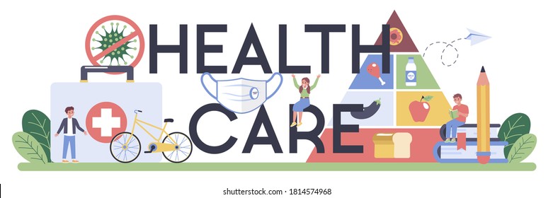 Health care typographic header. Idea of life safety and health care education. Basic life safety, traffic laws, sport, hygiene. Isolated vector illustration