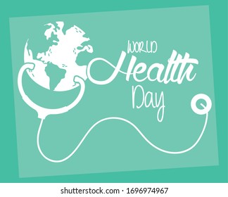 health day celebration poster with earth and stethoscope vector illustration design