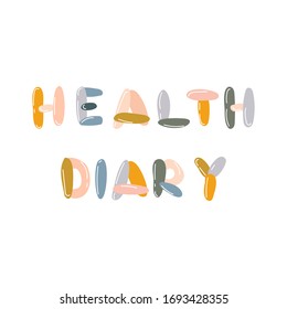 Health diary lettering. Simple cartoon style. Lifestyle concept. Vector illustration for sticker, print on organizer, habit tracker.