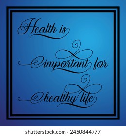 health is important for healthy life, healthy relationship, importance of health, blue background