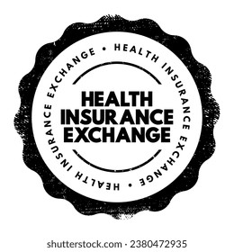 Health Insurance Exchange - means those plans that are available on the public exchange only, text concept stamp