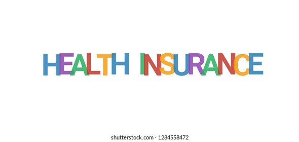 Health insurance word concept. Colorful "Health insurance" on white background. Use for cover, banner, blog.