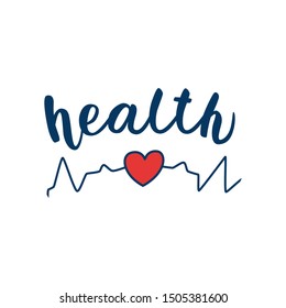 Health. Lettering. Lettering with heart and cardiogram. Vector illustration isolated on a white background.