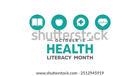 Health Literacy Month. Book, apple, message, plus icon and heart . Great for cards, banners, posters, social media and more. White background.