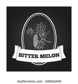 Health and Nature Collection. Badge template with a herb on chalkboard background. Bitter melon 