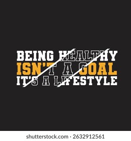 Health is not a goal, but a lifestyle