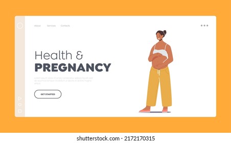 Health And Pregnancy Landing Page Template. Beautiful Pregnant Latin Woman, And Motherhood Concept. Young Mother Hold Belly. Female Character Prepare For Maternity. Cartoon People Vector Illustration