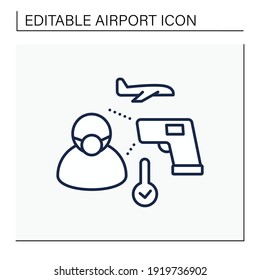 Health Screening Line Icon. Checking Temperature Before Flight. Health Control In Airport. Protecting Other Passengers. Airport New Normal Concept. Isolated Vector Illustration.Editable Stroke