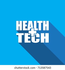 Health Technology (HealthTech) - text with cross and long shadow