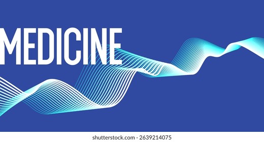 Health and treatment. An image for information placement. A poster for medical clinics with a large inscription Medicine. Illustration for healthcare clinics. Abstract background, design elements.