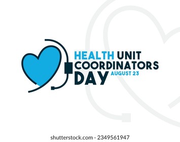 Health Unit Coordinators Day. August 23. Eps 10.