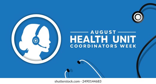 Health Unit Coordinators Week. Human and stethoscope. Suitable for cards, banners, posters, social media and more. Blue background.