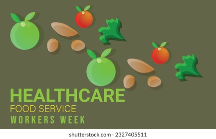 Healthcare food service workers week. background, banner, card, poster, template. Vector illustration.