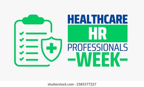 Healthcare HR Professionals Week background banner or poster design template. observed every year in March. Holiday concept. Use to any Template, card, poster, placard, template.