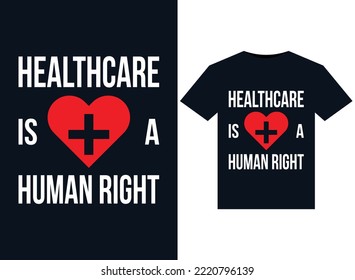 Healthcare is a Human Right illustrations for print-ready T-Shirts design