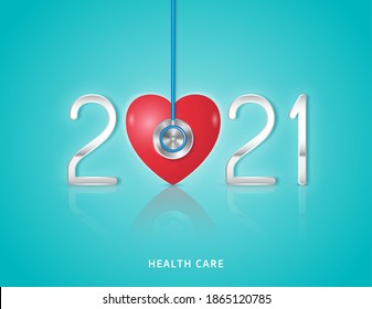 Healthcare And Medical Concept Stethoscope And Heart Checkup For Happy And Healthy New Year 2021. Wishing You Stay In Good Health. Vector Illustration