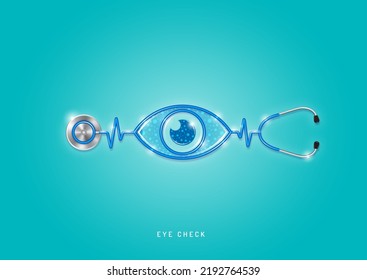 Healthcare and medical concept stethoscope shape eye and checkup eyesight and all organs. wishing you stay in good health. vector illustration