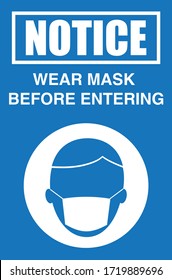 Healthcare Medical Signs/Symbol Vector: COVID-19 Safety Sign Blue Notice Wear Mask Before Entering