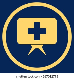 Healthcare Presentation vector icon. Style is flat circled symbol, yellow color, rounded angles, blue background.