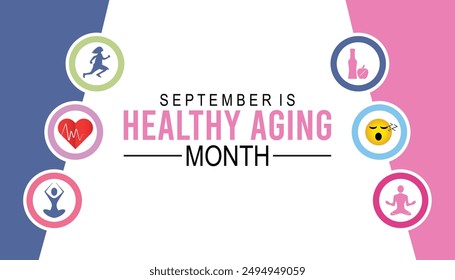 Healthy Aging Month is observed every year on September.Holiday concept background, placard, banner design template Vector illustration background design.