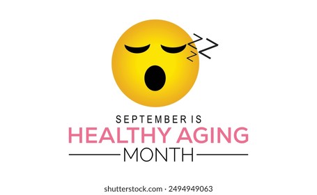 Healthy Aging Month is observed every year on September.Holiday concept background, placard, banner design template Vector illustration background design.