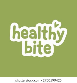 Healthy bite cute hand drawn lettering sticker with organic style typography. Healthy food slogan illustration for vegan restaurants, organic products and healthy lifestyle branding.