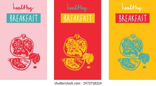 Healthy Breakfast Poster set with Garnet. Vector fruits illustration. Good morning set poster.
